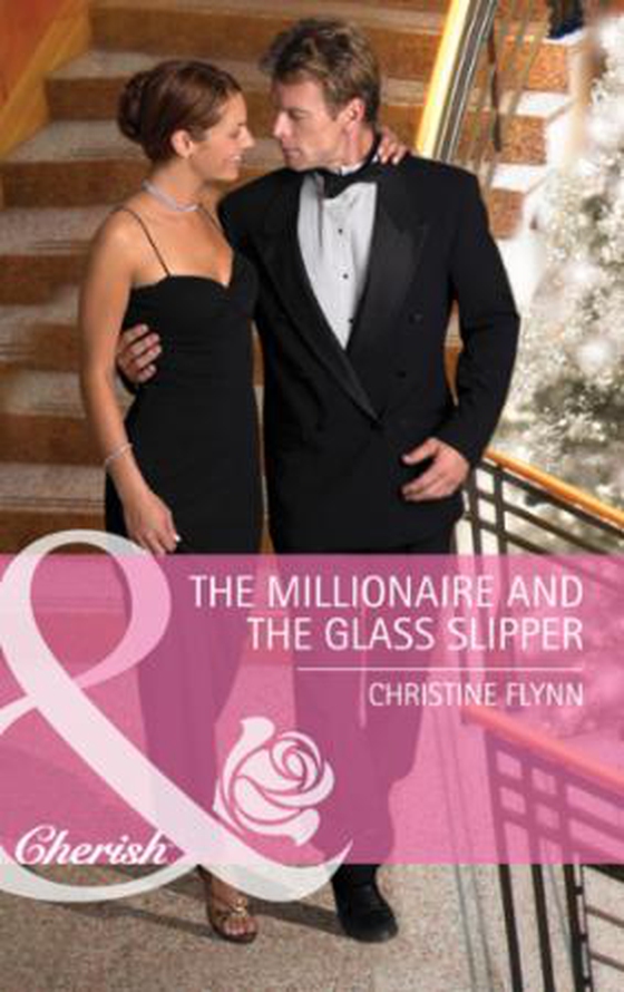 The millionaire and the glass slipper (ebok) av Christine Flynn