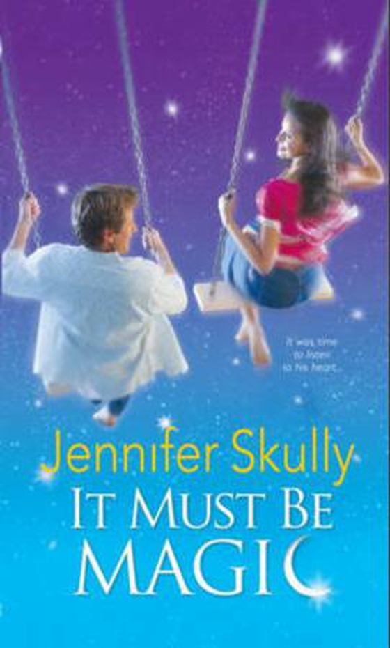 It must be magic (ebok) av Jennifer Skully