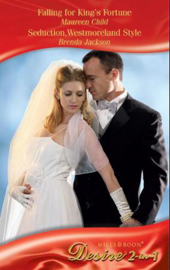 Falling for king's fortune / seduction, westmoreland style