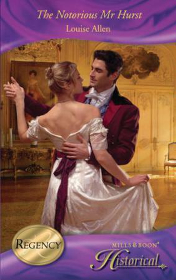 The notorious mr hurst (ebok) av Louise Allen
