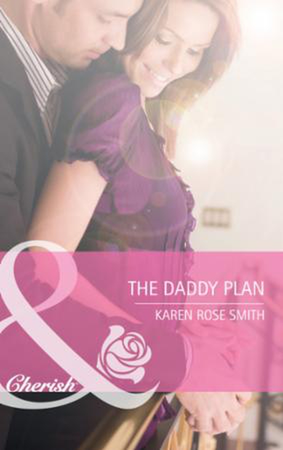 The daddy plan (ebok) av Karen Rose Smith