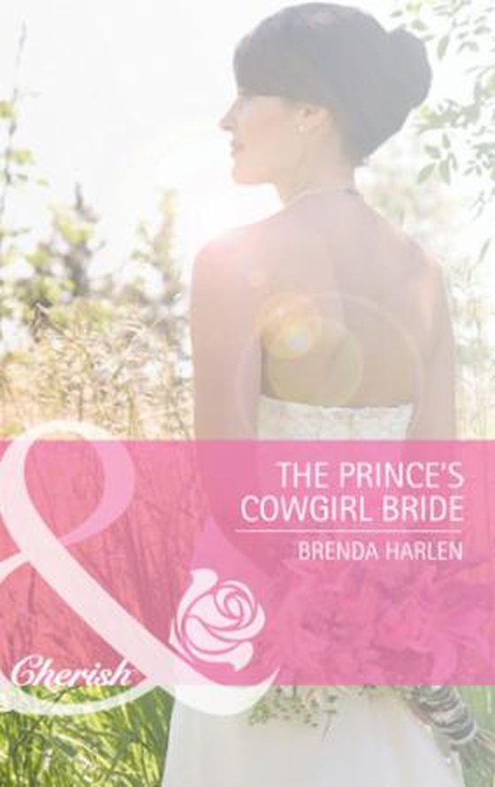 The prince's cowgirl bride