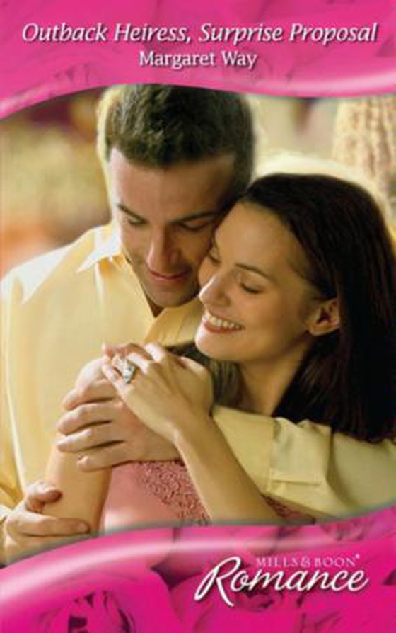 Outback heiress, surprise proposal