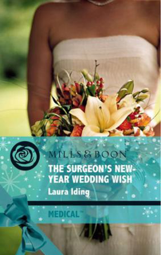 The surgeon's new-year wedding wish