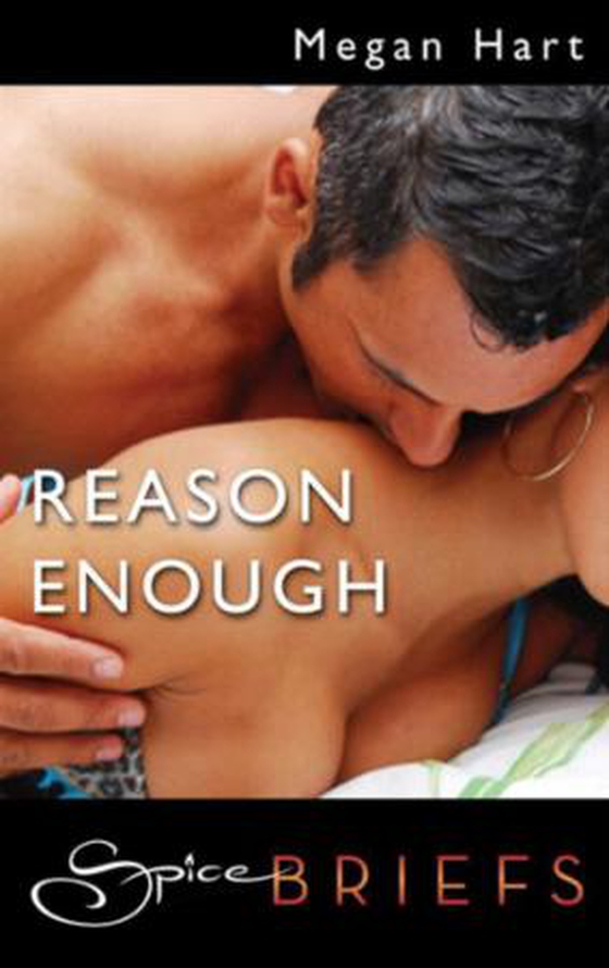 Reason enough