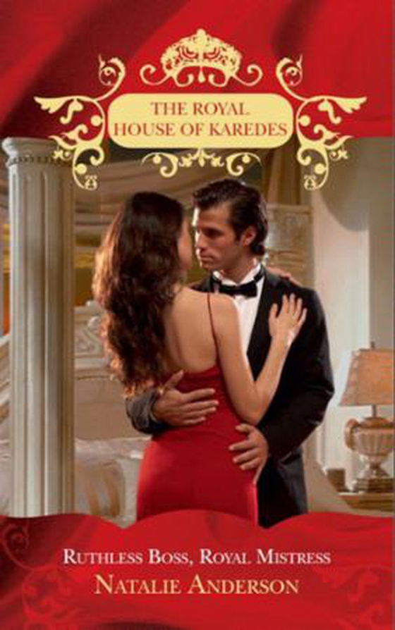 Ruthless boss, royal mistress (ebok) av Natalie Anderson