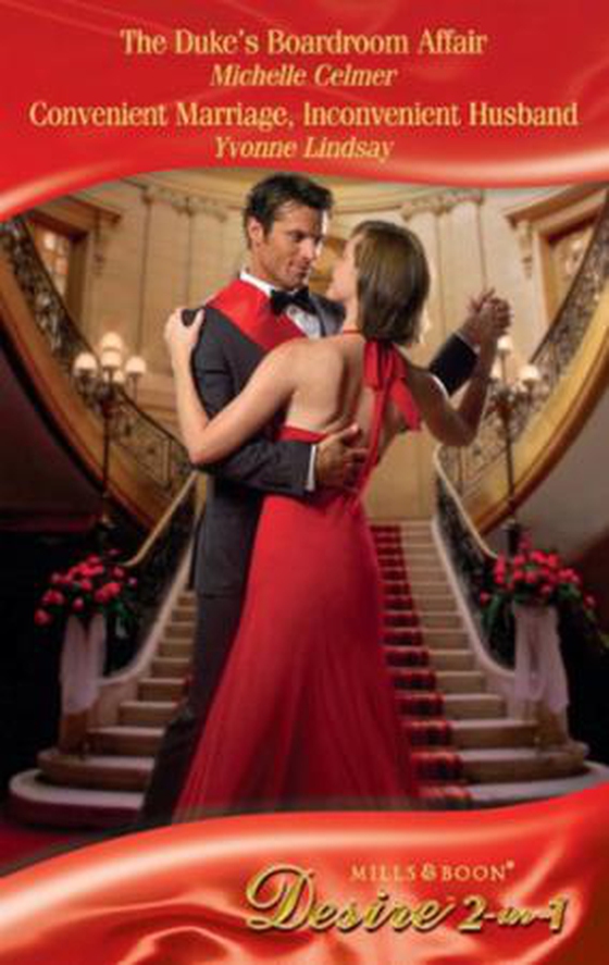 The duke's boardroom affair / convenient marriage, inconvenient husband