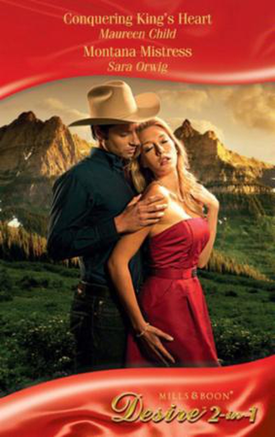 Conquering king's heart / montana mistress