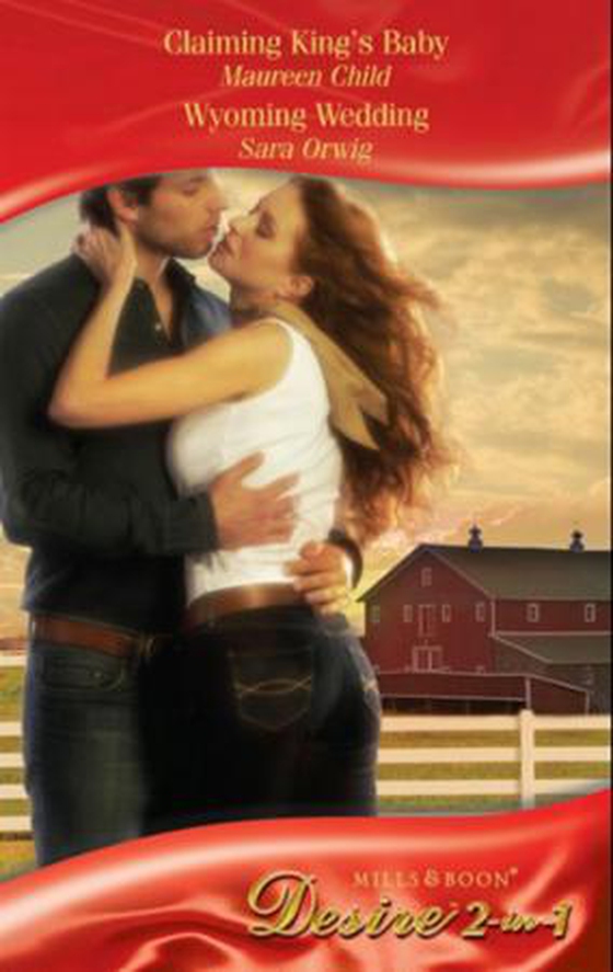 Claiming king's baby / wyoming wedding