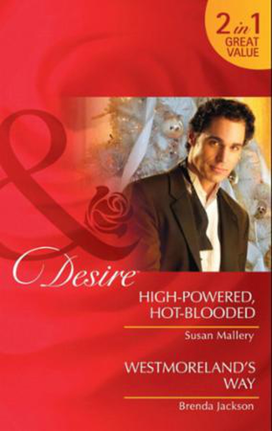 High-powered, hot-blooded / westmoreland's way