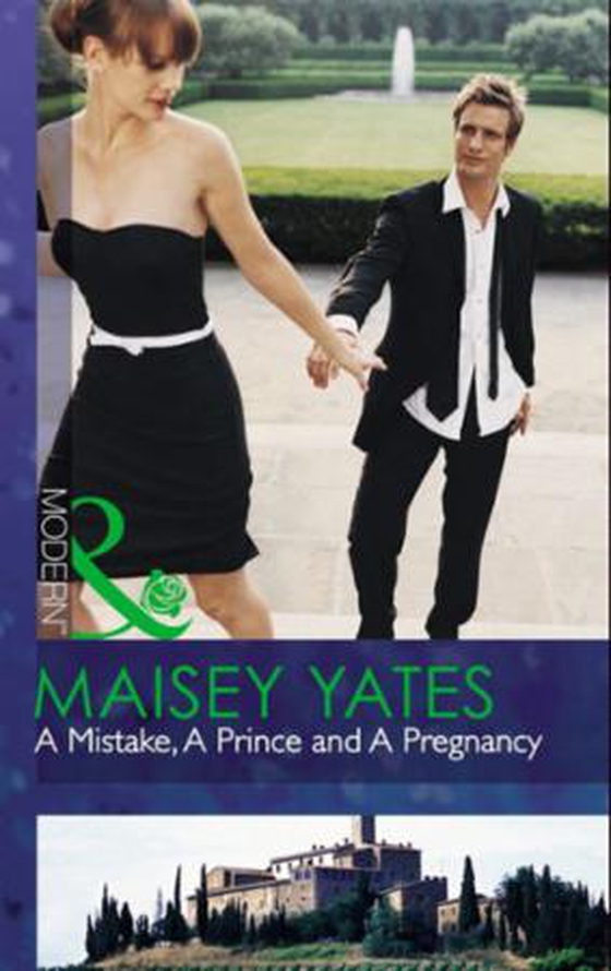 A mistake, a prince and a pregnancy
