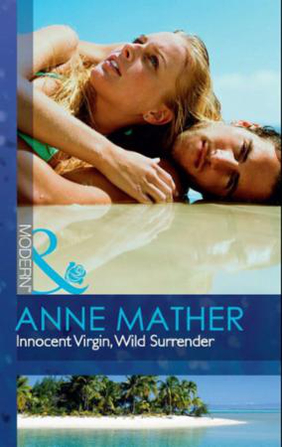 Innocent virgin, wild surrender (ebok) av Anne Mather