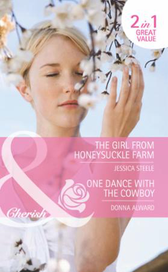 The girl from honeysuckle farm / one dance with the cowboy - the girl from honeysuckle farm / one dance with the cowboy (ebok) av Jessica Steele