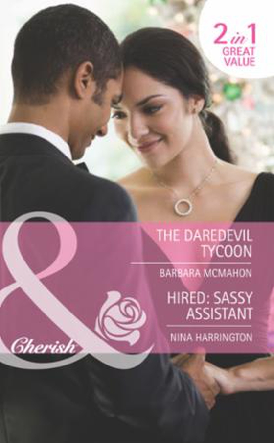 The daredevil tycoon / hired: sassy assistant