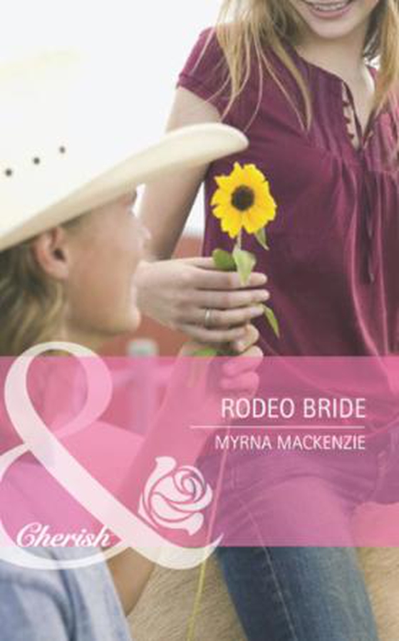 Rodeo bride (ebok) av Myrna Mackenzie