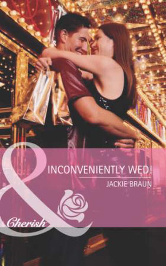 Inconveniently wed!