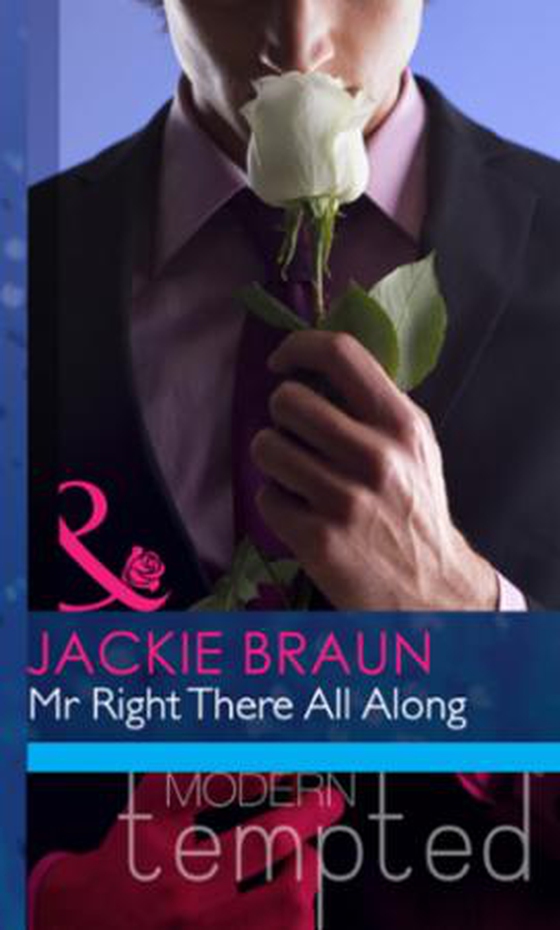 Mr right there all along