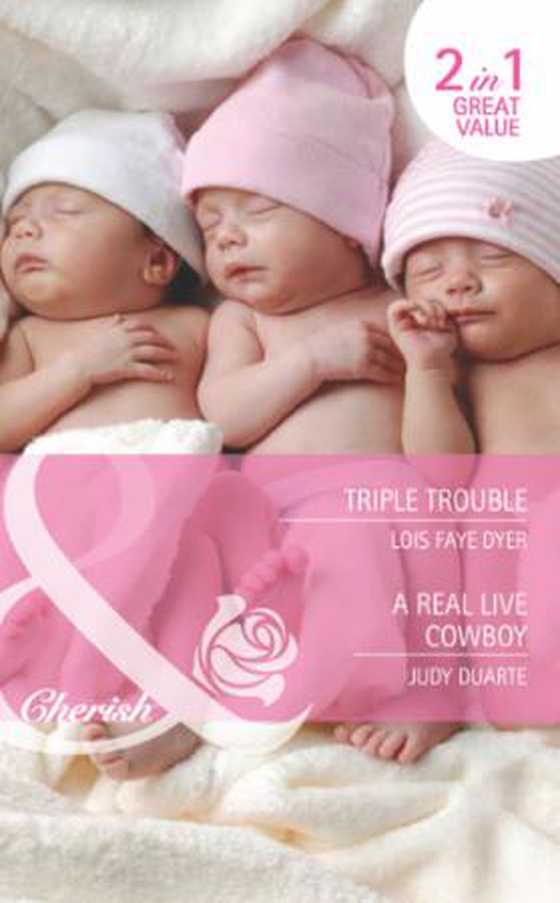 Triple trouble / a real live cowboy
