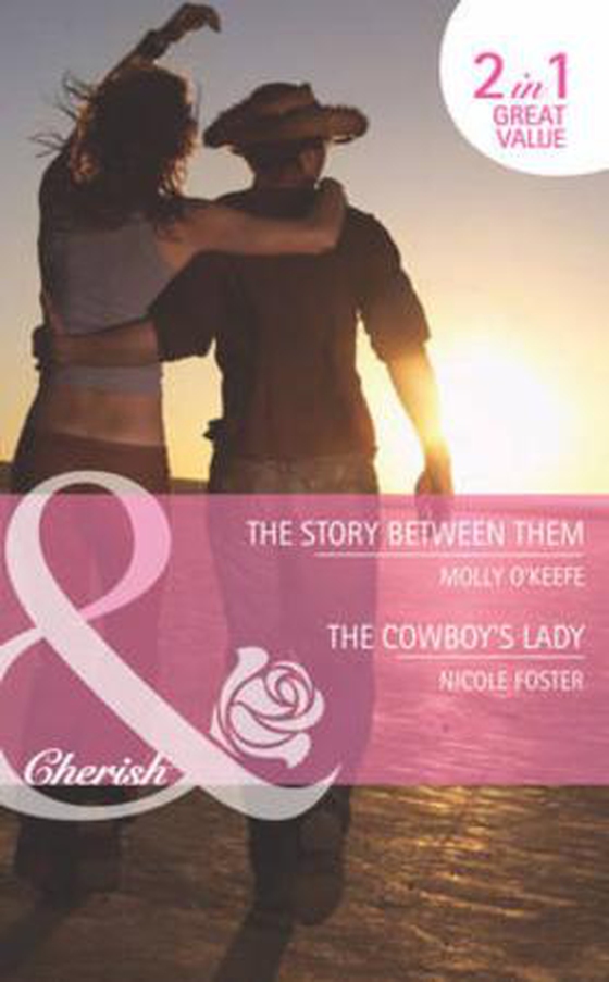 The Story Between Them / The Cowboy's Lady