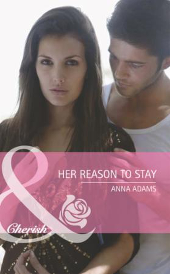 Her reason to stay