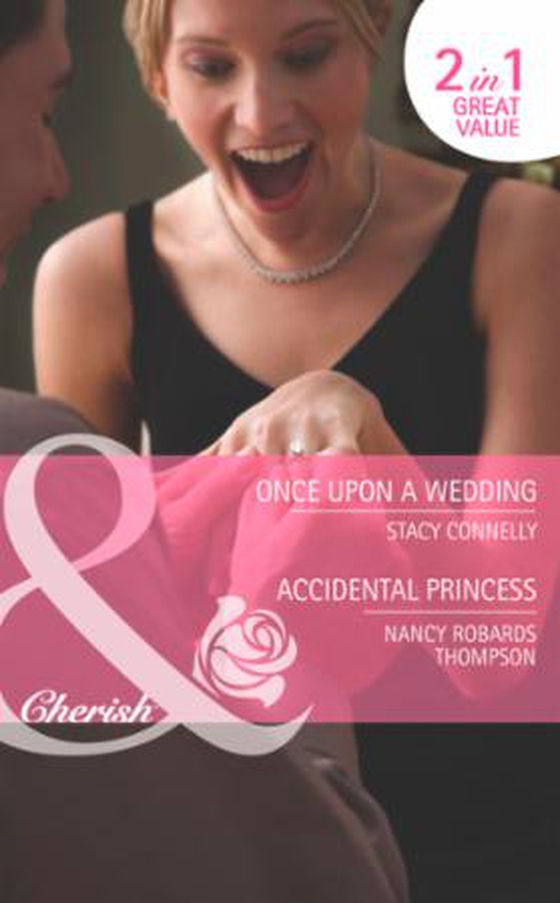 Once upon a wedding / accidental princess