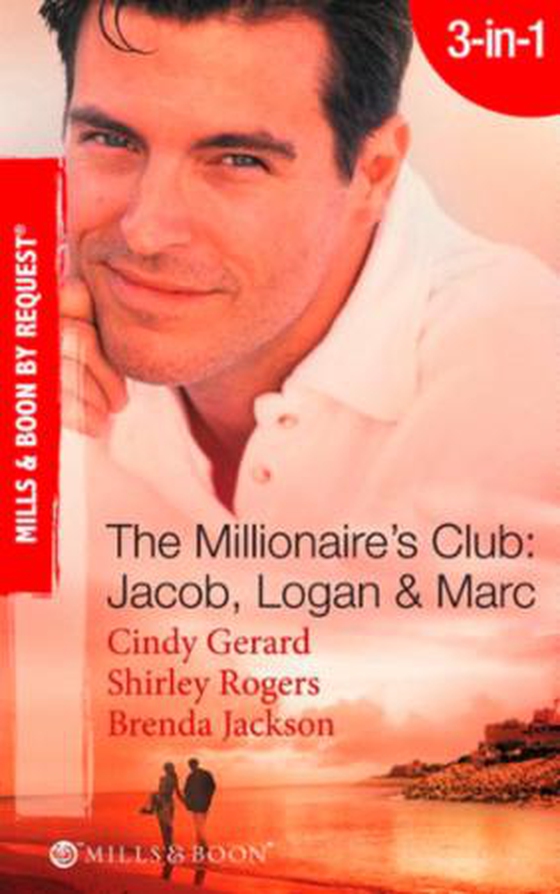 The millionaire's club: jacob, logan and marc