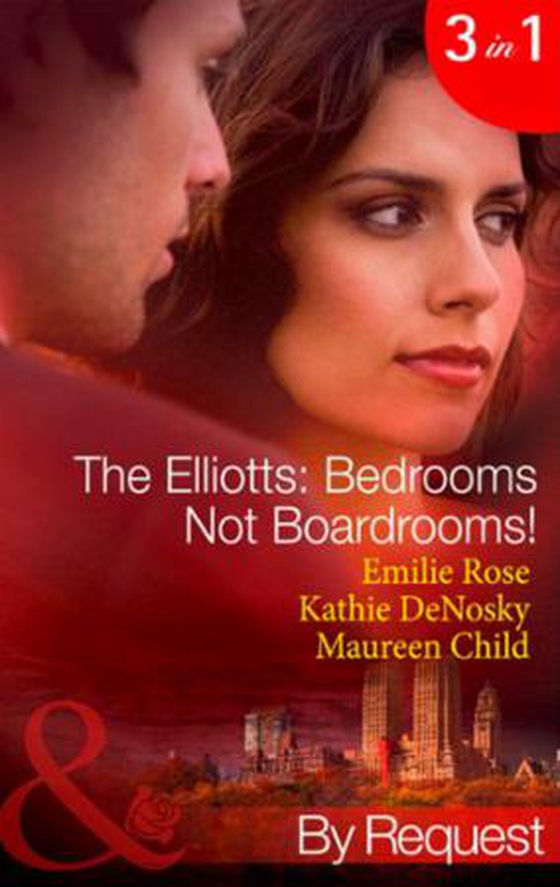 The elliotts: bedrooms not boardrooms! (ebok) av Emilie Rose
