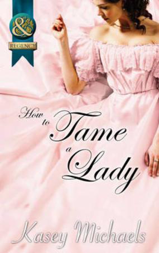 How to tame a lady