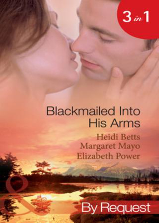 Blackmailed into his arms
