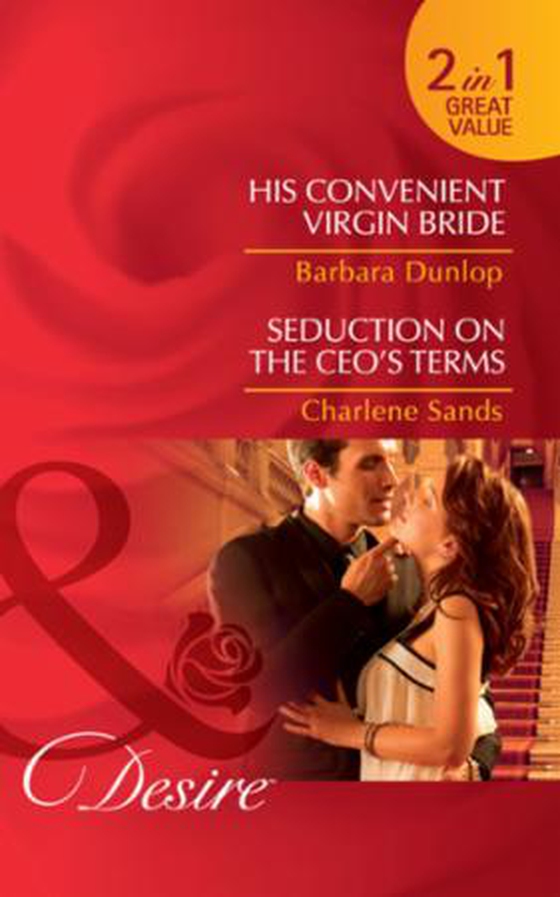 His convenient virgin bride / seduction on the ceo's terms
