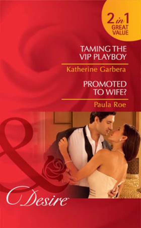 Taming the vip playboy / promoted to wife?
