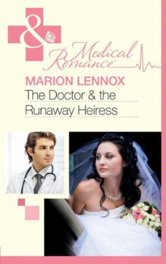 The doctor & the runaway heiress