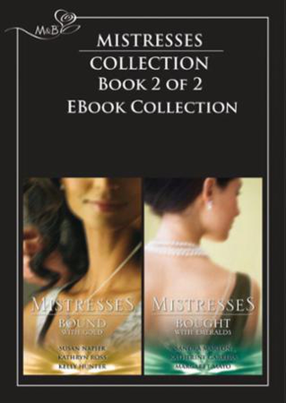 Mistresses: bound with gold / bought with emeralds