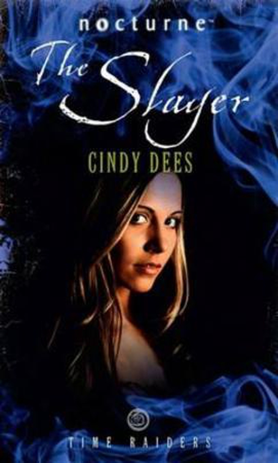 Time raiders: the slayer