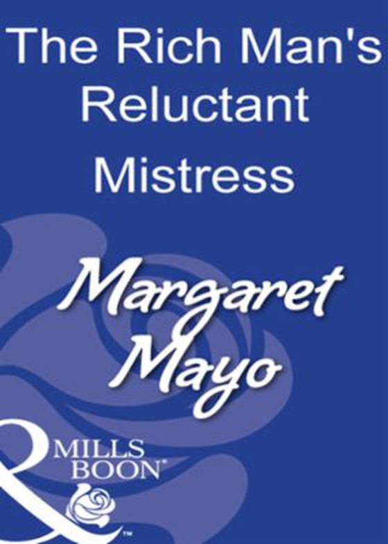The rich man's reluctant mistress