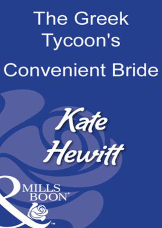 The greek tycoon's convenient bride (ebok) av Kate Hewitt