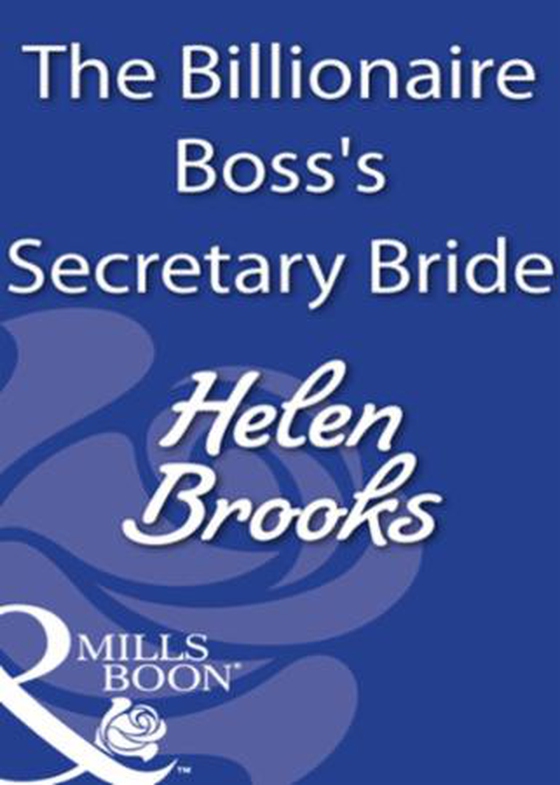 The billionaire boss's secretary bride (ebok) av Helen Brooks
