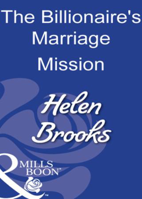 The billionaire's marriage mission