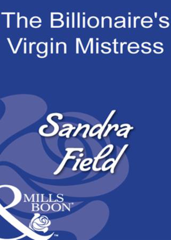 The billionaire's virgin mistress