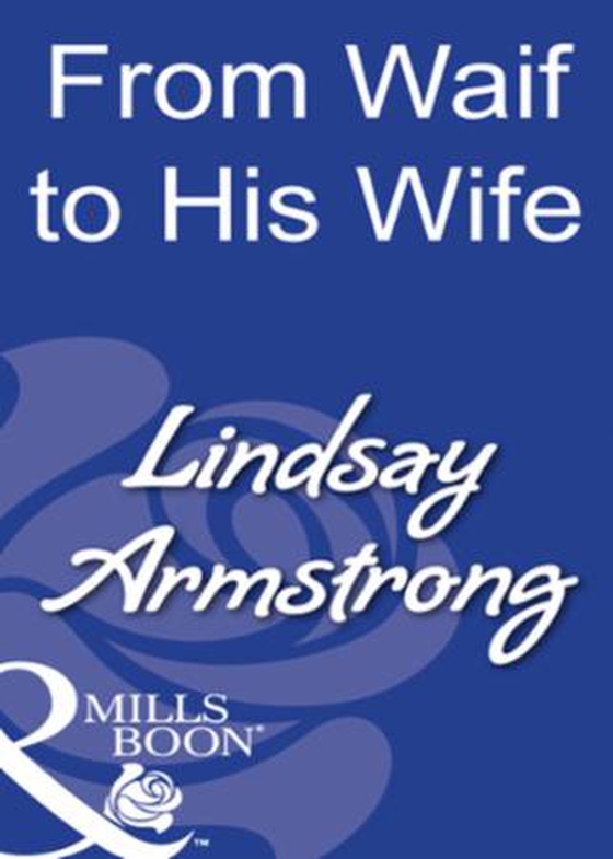 From waif to his wife