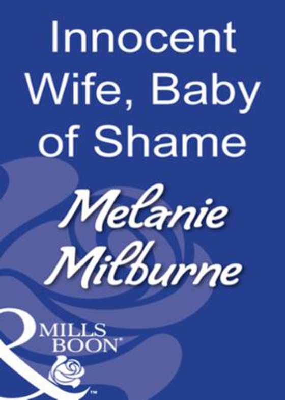 Innocent wife, baby of shame