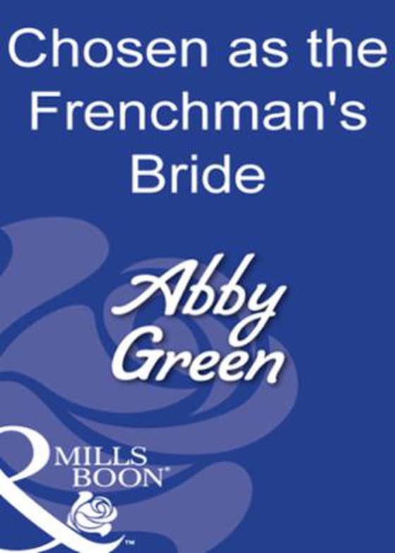 Chosen as the frenchman's bride