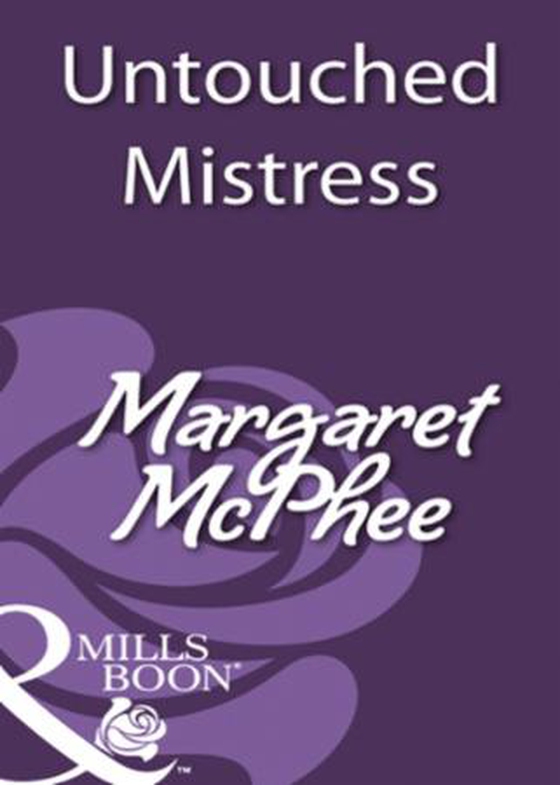 Untouched mistress