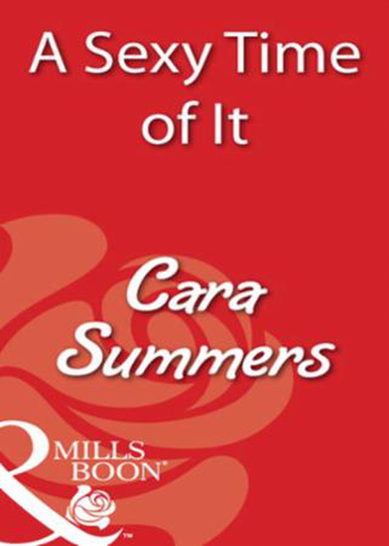 A sexy time of it (ebok) av Cara Summers