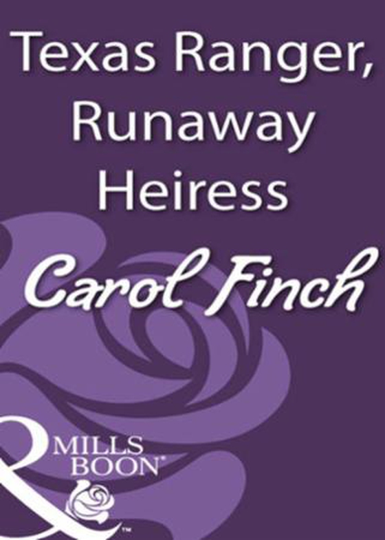 Texas ranger, runaway heiress