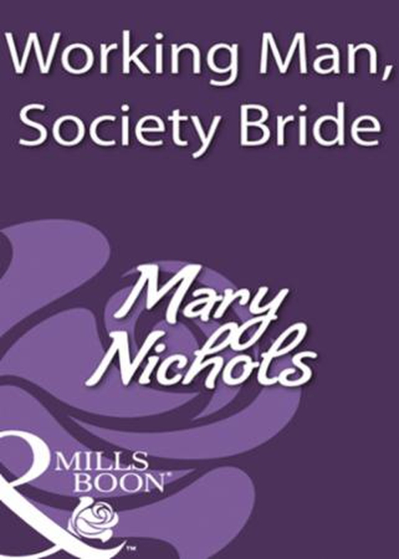 Working man, society bride