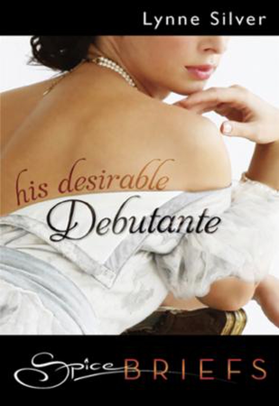 His desirable debutante