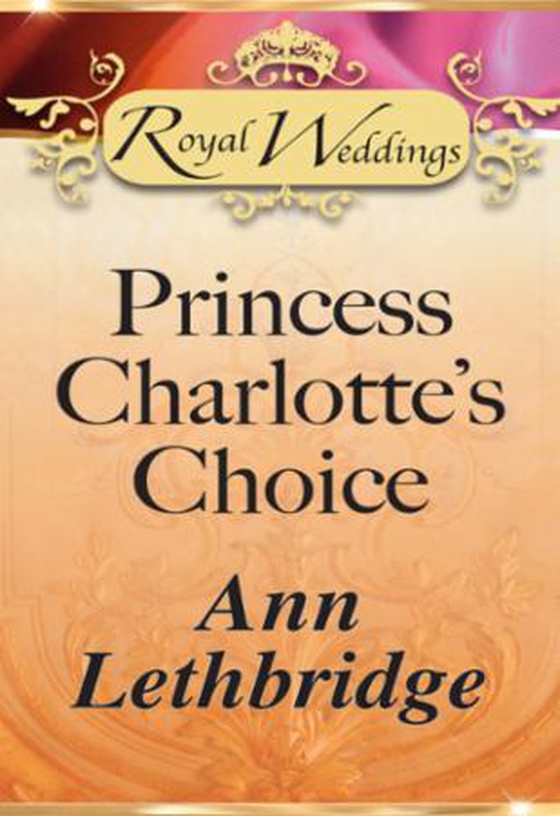 Princess charlotte's choice