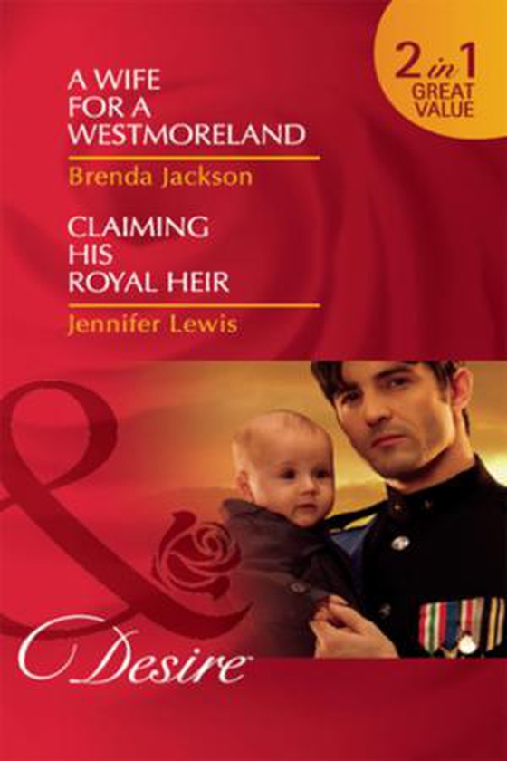 A wife for a westmoreland / claiming his royal heir