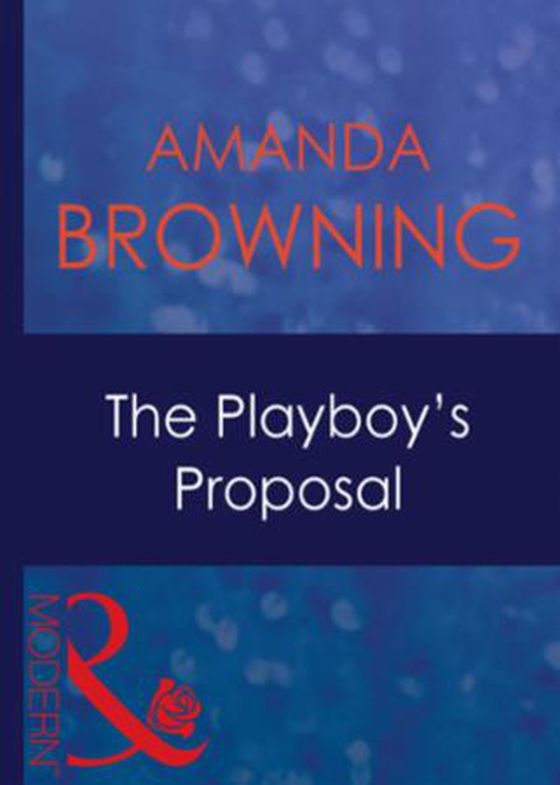 The playboy's proposal